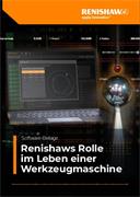 Renishaws Rolle im Leben einer Werkzeugmaschine